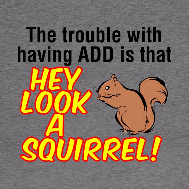 ADD Squirrel by GrumpyVulcan